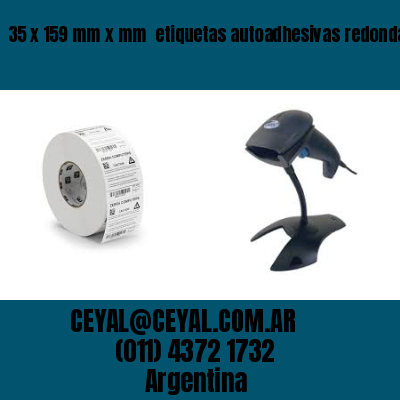 35 x 159 mm x mm  etiquetas autoadhesivas redondas