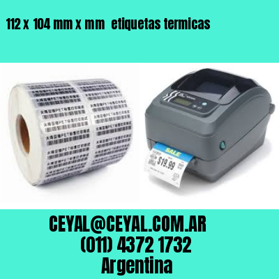112 x 104 mm x mm  etiquetas termicas