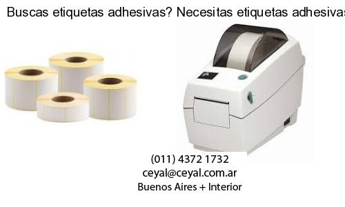Buscas etiquetas adhesivas? Necesitas etiquetas adhesivas? Necesitas impirmir etiquetas adhesivas