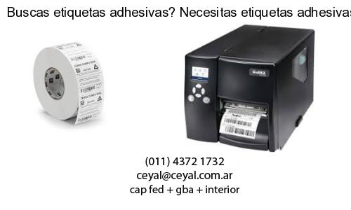 Buscas etiquetas adhesivas? Necesitas etiquetas adhesivas? Necesitas impirmir etiquetas adhesivas