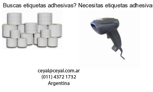 Buscas etiquetas adhesivas? Necesitas etiquetas adhesivas? Necesitas impirmir etiquetas adhesivas
