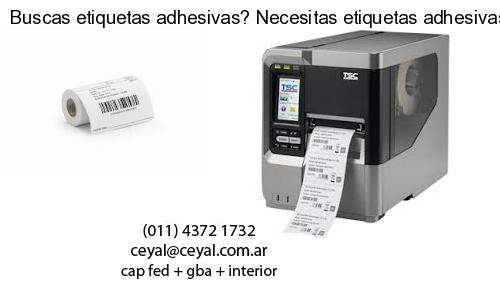 Buscas etiquetas adhesivas? Necesitas etiquetas adhesivas? Necesitas impirmir etiquetas adhesivas