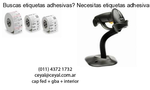 Buscas etiquetas adhesivas? Necesitas etiquetas adhesivas? Necesitas impirmir etiquetas adhesivas