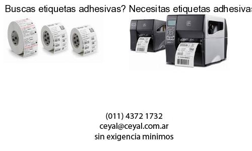 Buscas etiquetas adhesivas? Necesitas etiquetas adhesivas? Necesitas impirmir etiquetas adhesivas