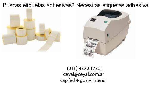 Buscas etiquetas adhesivas? Necesitas etiquetas adhesivas? Necesitas impirmir etiquetas adhesivas