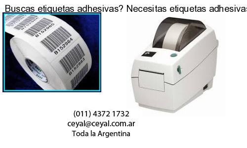 Buscas etiquetas adhesivas? Necesitas etiquetas adhesivas? Necesitas impirmir etiquetas adhesivas