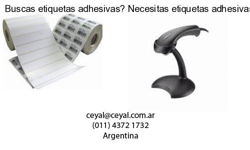 Buscas etiquetas adhesivas? Necesitas etiquetas adhesivas? Necesitas impirmir etiquetas adhesivas