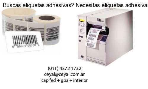 Buscas etiquetas adhesivas? Necesitas etiquetas adhesivas? Necesitas impirmir etiquetas adhesivas