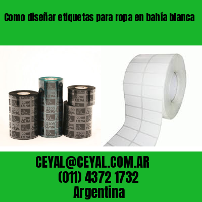 Como diseñar etiquetas para ropa en bahía blanca