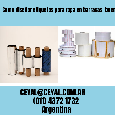Como diseñar etiquetas para ropa en barracas  buenos aires
