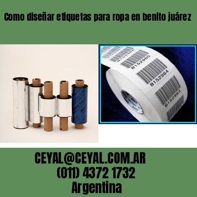 Como diseñar etiquetas para ropa en benito juárez