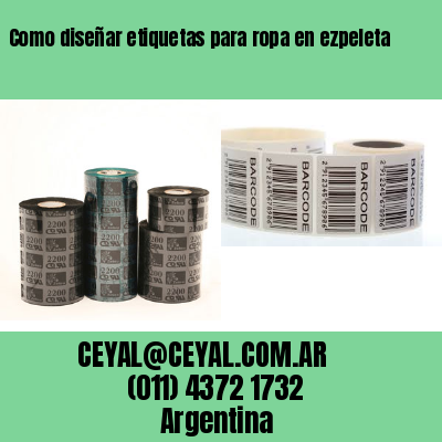 Como diseñar etiquetas para ropa en ezpeleta