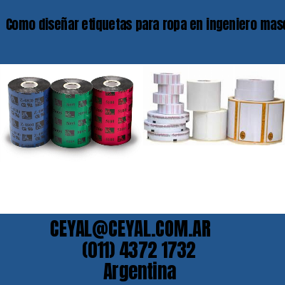 Como diseñar etiquetas para ropa en ingeniero maschwitz