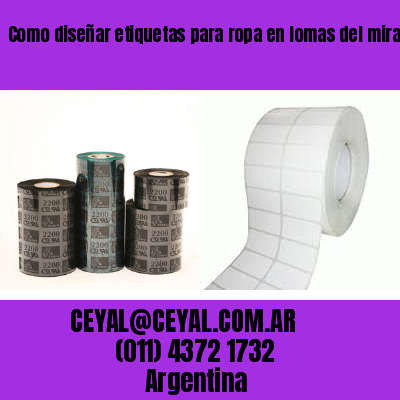 Como diseñar etiquetas para ropa en lomas del mirador