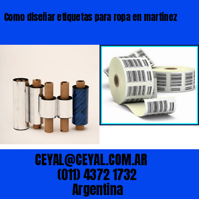 Como diseñar etiquetas para ropa en martínez