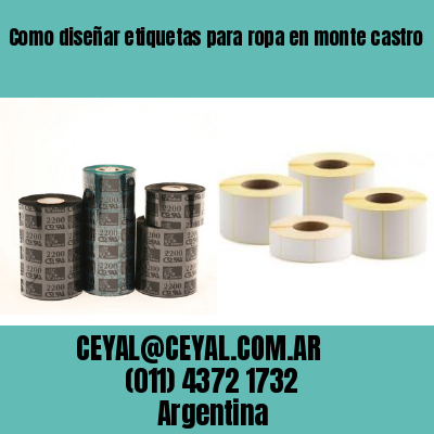 Como diseñar etiquetas para ropa en monte castro