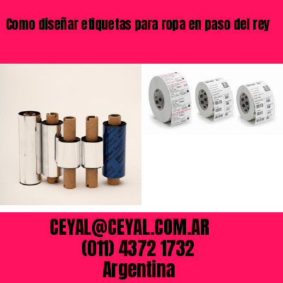 Como diseñar etiquetas para ropa en paso del rey