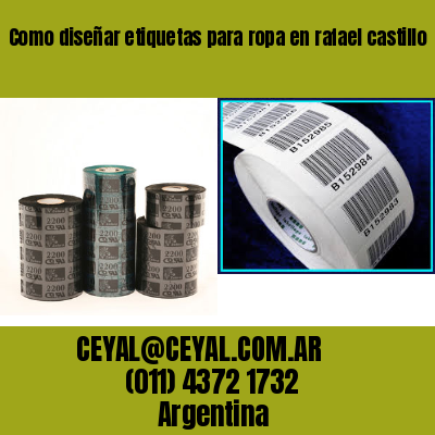 Como diseñar etiquetas para ropa en rafael castillo