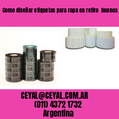 Como diseñar etiquetas para ropa en retiro  buenos aires