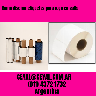Como diseñar etiquetas para ropa en salta