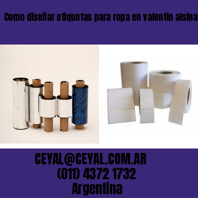 Como diseñar etiquetas para ropa en valentin alsina. veinticinco de mayo