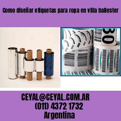 Como diseñar etiquetas para ropa en villa ballester