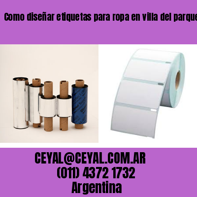 Como diseñar etiquetas para ropa en villa del parque