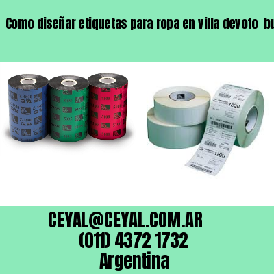 Como diseñar etiquetas para ropa en villa devoto  buenos aires