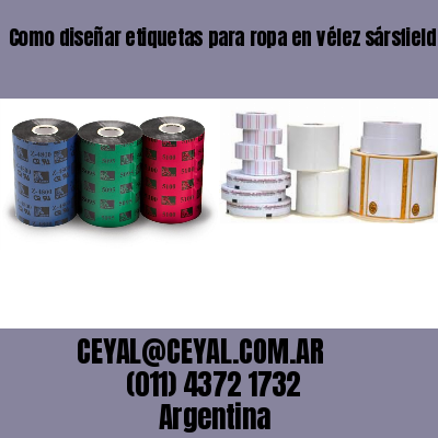 Como diseñar etiquetas para ropa en vélez sársfield
