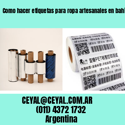 Como hacer etiquetas para ropa artesanales en bahía blanca