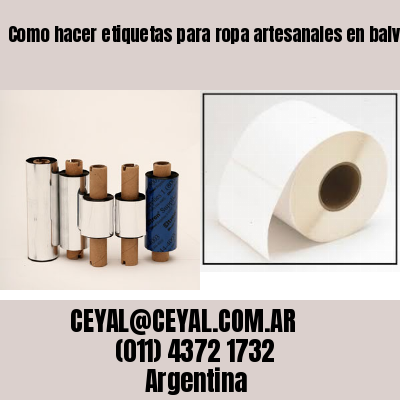 Como hacer etiquetas para ropa artesanales en balvanera