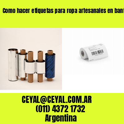 Como hacer etiquetas para ropa artesanales en banfield