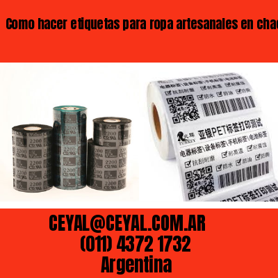 Como hacer etiquetas para ropa artesanales en chacaritas
