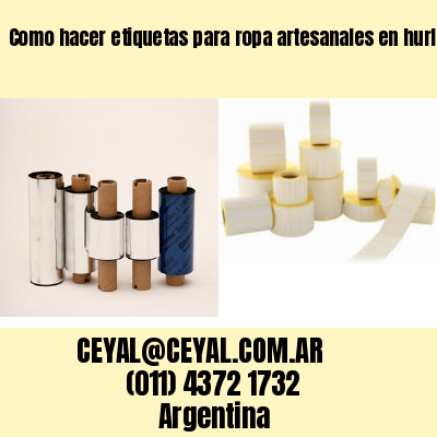 Como hacer etiquetas para ropa artesanales en hurlingham