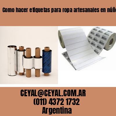 Como hacer etiquetas para ropa artesanales en núñez  buenos aires