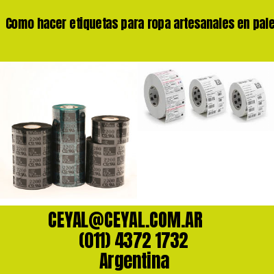 Como hacer etiquetas para ropa artesanales en palermo  buenos aires