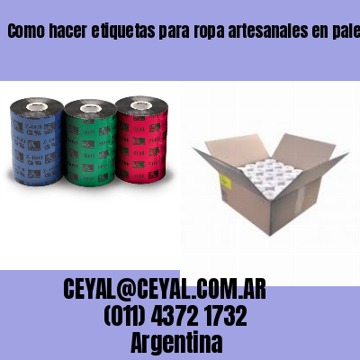 Como hacer etiquetas para ropa artesanales en palermo