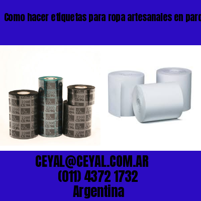 Como hacer etiquetas para ropa artesanales en parque chacabuco
