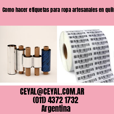 Como hacer etiquetas para ropa artesanales en quilmes