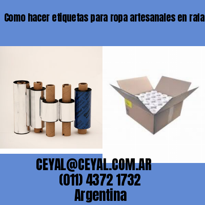 Como hacer etiquetas para ropa artesanales en rafael calzada