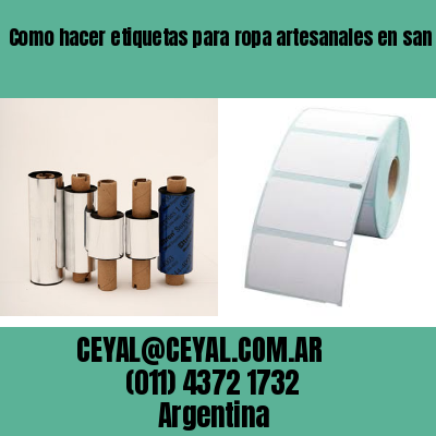 Como hacer etiquetas para ropa artesanales en san cayetano