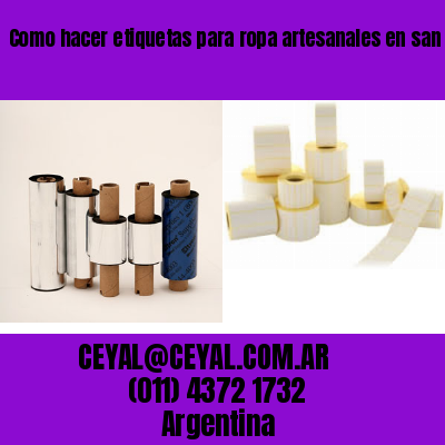 Como hacer etiquetas para ropa artesanales en san cristóbal