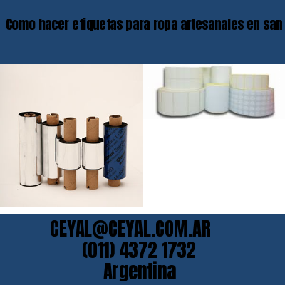 Como hacer etiquetas para ropa artesanales en san francisco solano