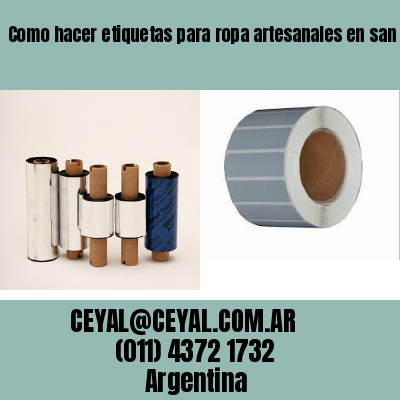 Como hacer etiquetas para ropa artesanales en san isidro
