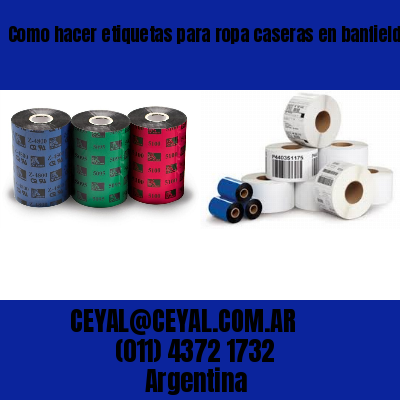 Como hacer etiquetas para ropa caseras en banfield