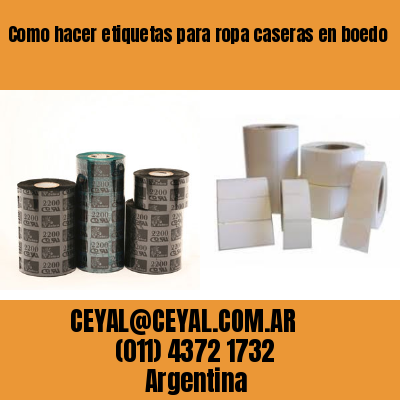 Como hacer etiquetas para ropa caseras en boedo