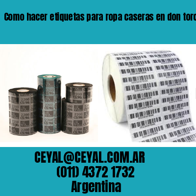 Como hacer etiquetas para ropa caseras en don torcuato