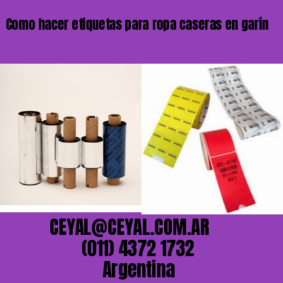 Como hacer etiquetas para ropa caseras en garín