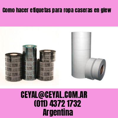 Como hacer etiquetas para ropa caseras en glew