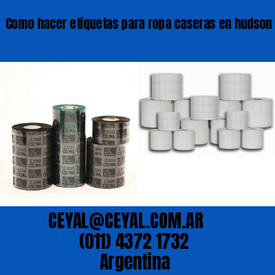 Como hacer etiquetas para ropa caseras en hudson
